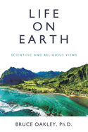 Life on Earth: Scientific and Religious Views