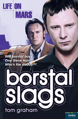 Life on Mars: Borstal Slags - Graham, Tom