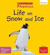 Life on Snow and Ice (Set 11) Matched to Little Wandle Letters and Sounds Revised