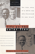 Life on the Color Line: The True Story of a White Boy Who Discovered He Was Black