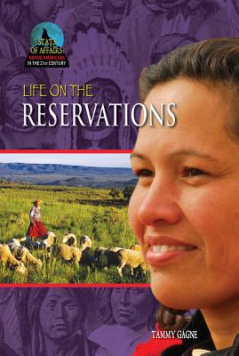 Life on the Reservations - Gagne, Tammy