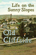 Life on the Sunny Slopes of Old Cliffside