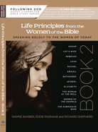 Life Principles From The Women Of The Bible Book 2