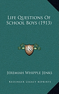 Life Questions Of School Boys (1913)