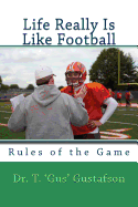 Life Really Is Like Football: Rules of the Game