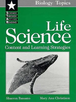 Life Science: Content & Learning Strategies - Bassano, Sharron, and Christison, Mary Ann