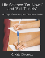 Life Science Do-Nows and Exit Tickets: 180 Days of Warm-Up and Closure Activities