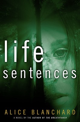 Life Sentences - Blanchard, Alice