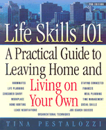 Life Skills 101: A Practical Guide to Leaving Home and Living on Your Own