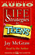 Life Strategies for Teens - McGraw, Jay (Read by)