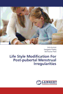 Life Style Modification for Post-Pubertal Menstrual Irregularities