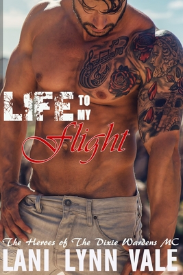Life To My Flight - Vale, Lani Lynn