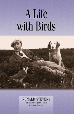 Life with Birds - Stevens, Ronald