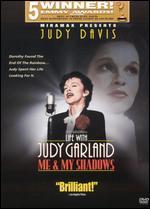 Life with Judy Garland: Me & My Shadows
