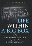 Life Within a Big Box: The Perspective of a 25-Year Retail Associate