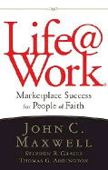 Life@work: Marketplace Success for People of Faith