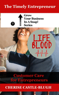 Lifeblood - Customer Care For Entrepreneurs