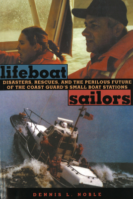 Lifeboat Sailors - Noble, Dennis L