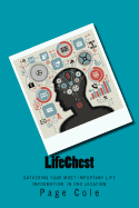 Lifechest: Gathering Your Most Important Life Information in One Location