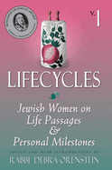 Lifecycles Volume 1: Jewish Women on Biblical Themes in Contemporary Life