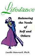 Lifedance: Balancing the Needs of Self and Others