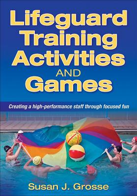 Lifeguard Training Activities and Games - Grosse, Susan