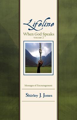 Lifeline: When God Speaks Volume 2 - Jones, Shirley J