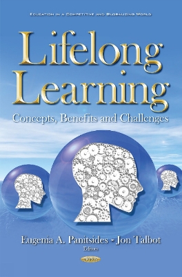 Lifelong Learning: Concepts, Benefits & Challenges - Panitsides, Eugenia A, Dr. (Editor), and Talbot, Jonathan P (Editor)