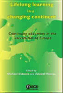 Lifelong Learning in a Changing Continent: Continuing Education in the Universities of Europe