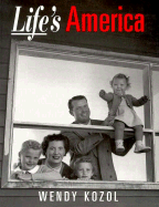 Life's America: Family and Nation in Postwar Photojournalism