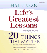 Life's Greatest Lessons: 20 Things That Matter - Urban, Hal (Read by)