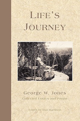 Life's Journey - Jones, George W