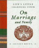 Life's Little Treasure Book on Marriage: And Family