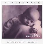 Lifescapes: Lullabies