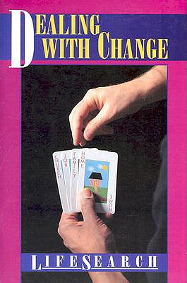 Lifesearch - Dealing with Change - Messer, Donald E