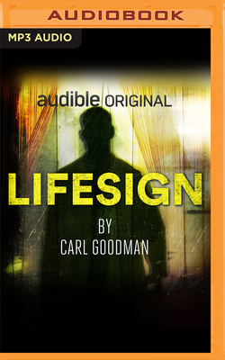 Lifesign - Goodman, Carl, and Brealey, Louise (Read by)