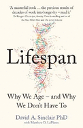 Lifespan: Why We Age - and Why We Don't Have to