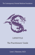 Lifestyle: The Practitioners' Guide Volume 3