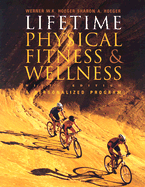 Lifetime Physical Fitness and Wellness: A Personal Program