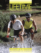 Lifetime Physical Fitness and Wellness: A Personalized Plan (with Personal Daily Log, Profile Plus 2005, and Health, Fitness and Wellness Explorer, Infotrac) - Hoeger, Werner W K, and Hoeger, Sharon A, and Hoeger, Wener W K