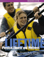 Lifetime Physical Fitness and Wellness: A Personalized Program - Hoeger, Werner W K, and Hoeger, Sharon A