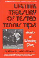 Lifetime Treasury of Tested Tennis Tips: Secrets of Winning Play