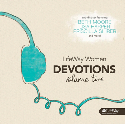 Lifeway Women Devotions, Volume Two - Moore, Beth, and Kingsbury, Karen, and Shirer, Priscilla