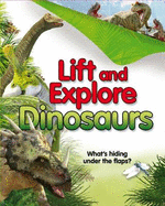 Lift and Explore Dinosaurs
