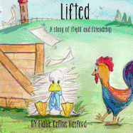 Lifted: A Story of Flight and Friendship