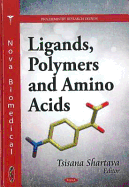 Ligands, Polymers, and Amino Acids
