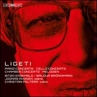 Ligeti: Piano Concerto; Cello Concerto; Chamber Concerto; Melodien - BIT 20 Ensemble; Christian Poltra (cello); Joonas Ahonen (piano); Baldur Brnnimann (conductor)