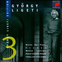 Ligeti: Works for Piano - Pierre-Laurent Aimard (piano)