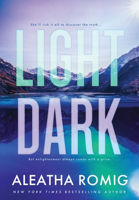 Light Dark - Romig, Aleatha