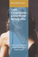 Light Encyclopedia & End World Backup Plan: The Last Exodus, A Gentile in the New Israel